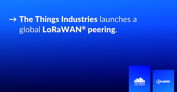 The Things Industries launches a global LoRaWAN® network peering